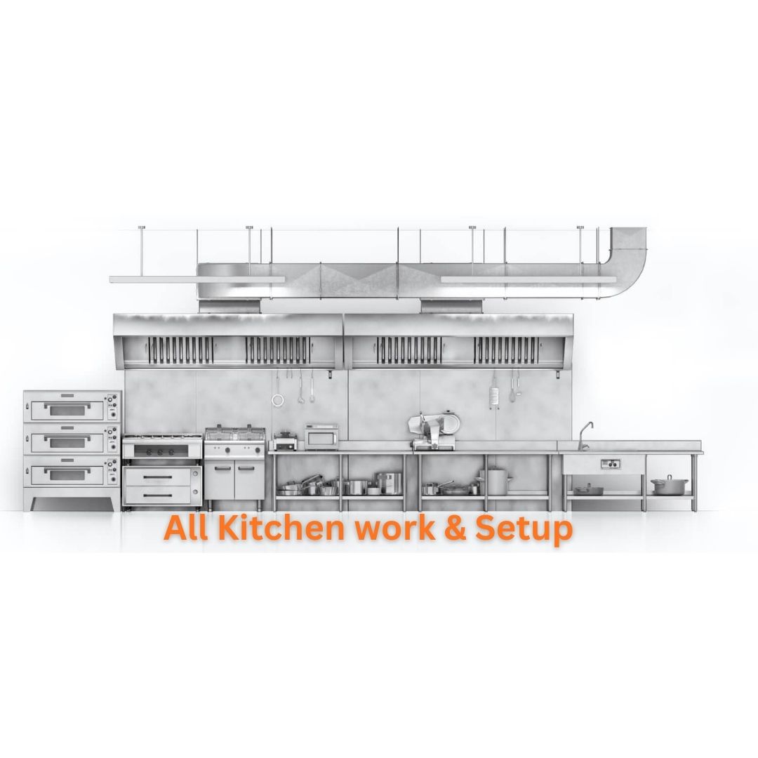 All Kitchen work and Setup